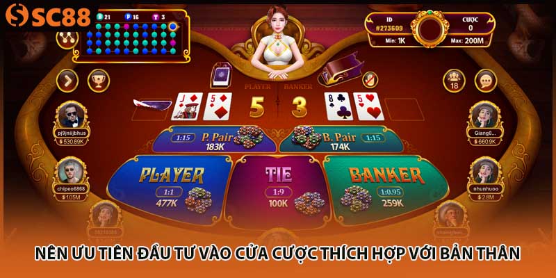 Nên ưu tiên đầu tư vào cửa cược thích hợp với bản thân 